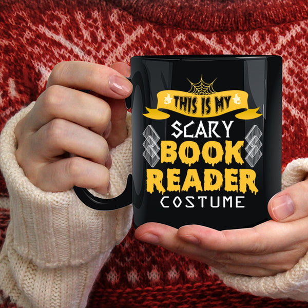 This Is My Scary Book Reader Costume Coffee Mug, Scary Reader Coffee Cup