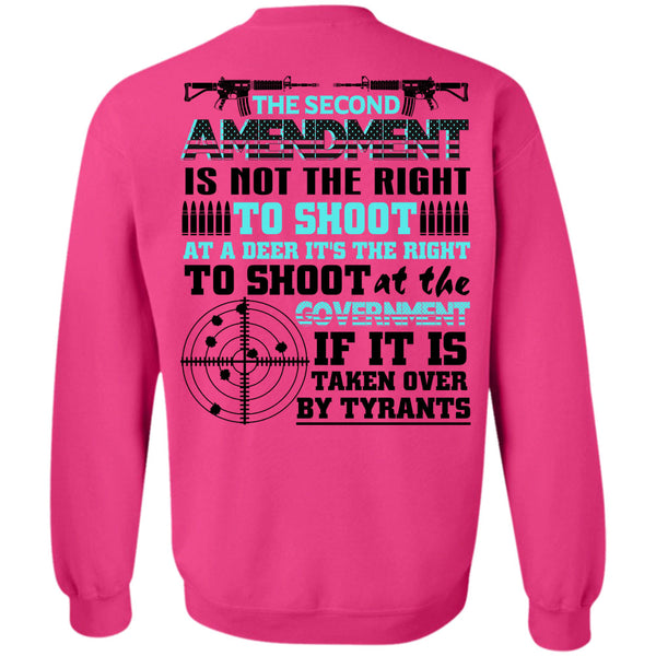 Being A Gunner T Shirt, The Second Amendment Is Not The Right Sweatshirt