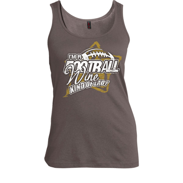 I'm A Football T Shirt, Wine Kind Of Lady Tank Top