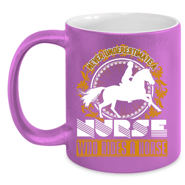 Nurse Rides A Horse Coffee Mug, Cute Gift For Nurses Coffee Cup