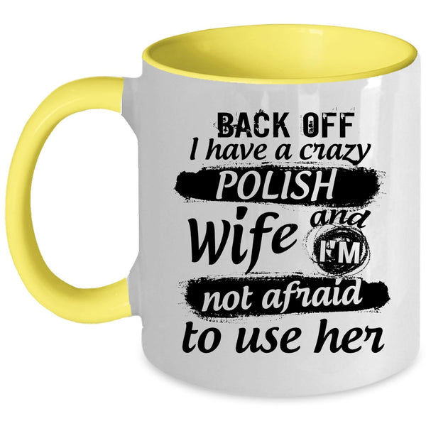 I Have A Crazy Polish Wife Mug, Cool Gift For Polish Husband Cup