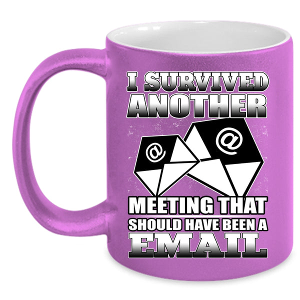 I Survived Another Meeting Coffee Mug, Funny Saying Coffee Cup