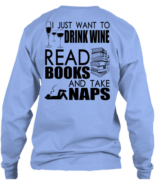 I Just Want To Drink Wine T Shirt, I Love Book T Shirt