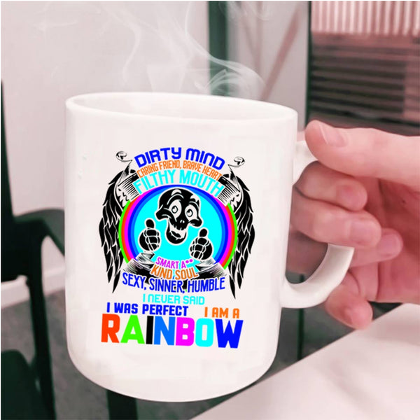 I Am A Rainbow Coffee Mug, I never Said I Was Perfect Cup