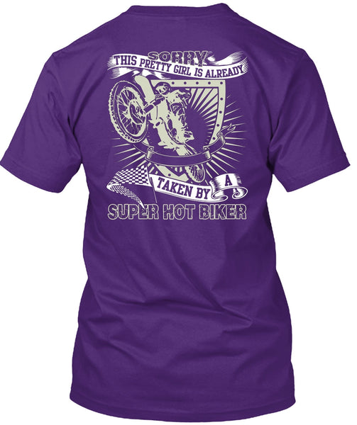 Taken By A Hot Biker T Shirt, Being A Biker T Shirt