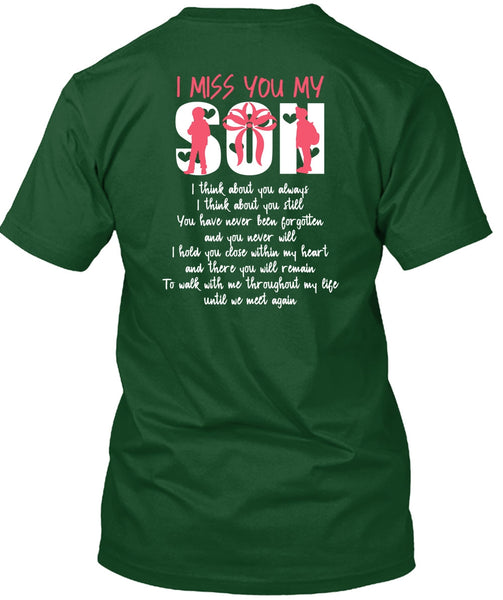 I Miss You Son T Shirt, Being A Son T Shirt