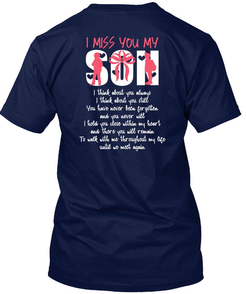 I Miss You Son T Shirt, Being A Son T Shirt