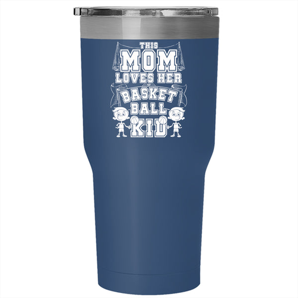 This Mom Loves Her Basketball Kid Tumbler 30 oz Stainless Steel, Cute Gift For Mother's Day Travel Mug
