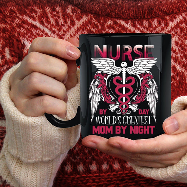 Nurse By Day Coffee Mug, World's Greatest Mom By Night Coffee Cup