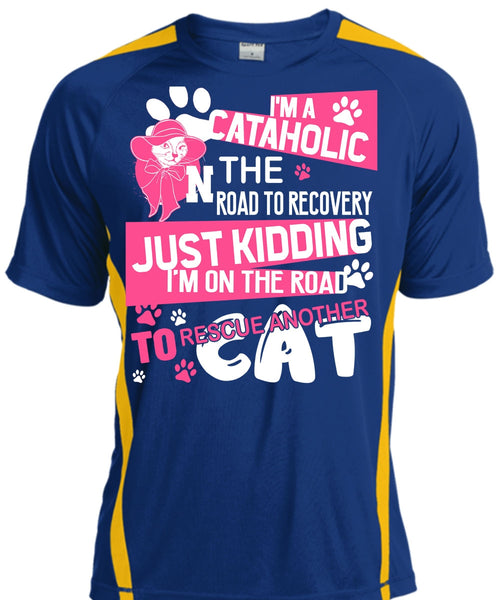 I'm A Cataholic In The Road T Shirt, My Favorite T Shirt, Cool Shirt
