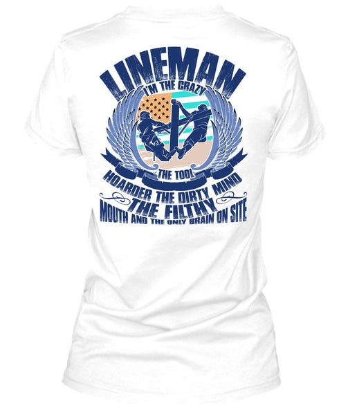Lineman I'm The Crazy The Tools T Shirt, I Love Lineman T Shirt