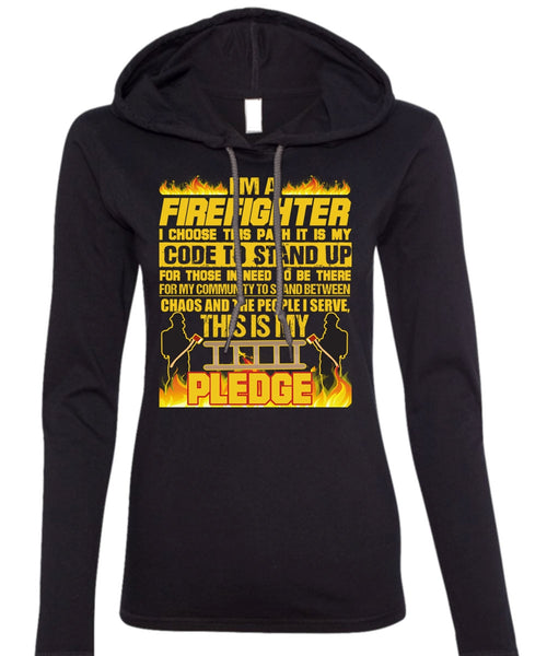 I'm A Firefighter T Shirt, Code To Stand Up T Shirt (Anvil Ladies Ringspun Hooded)