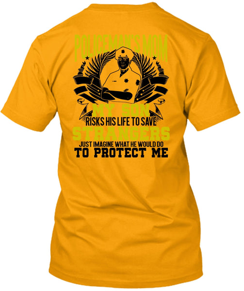 Policeman's Mom T Shirt, Being A Police T Shirt