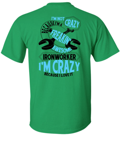 Freaking Awesome Ironworker T Shirt, I Love Ironworker T Shirt