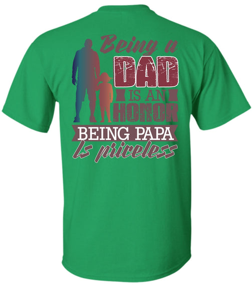 Being A Dad Is An Honor T Shirt, I Love Papa T Shirt