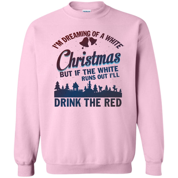 Merry Christmas Gift T Shirt, I'm Dreaming Of A White Christmas Sweatshirt