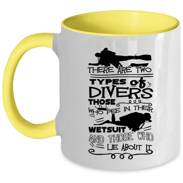 I Love Diving Coffee Mug, There Are Two Types Of Divers Accent Mug