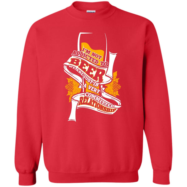 A Very Commited Relationship T Shirt, Coolest Beer Drinker Sweatshirt
