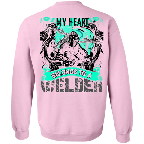 I Love Welder T Shirt, My Heart Belongs To A Welder Sweatshirt