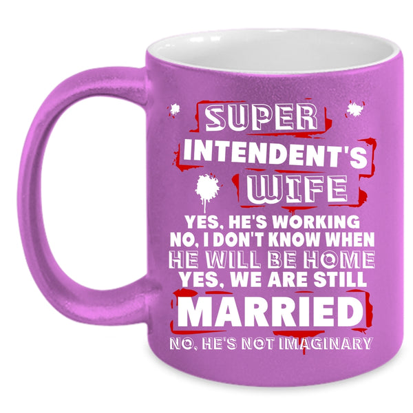 Superintendent's Wife Coffee Mug, I Love My Wife Coffee Cup