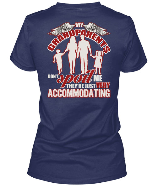 My Grandparents Don't Spoil Me T Shirt, Being A Nana T Shirt