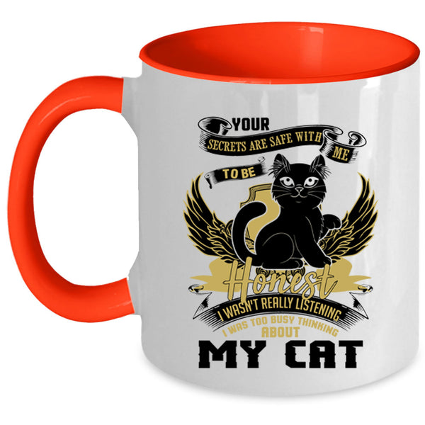 Cute Cats Coffee Mug, I Was Too Busy Thinking About My Cat Accent Mug