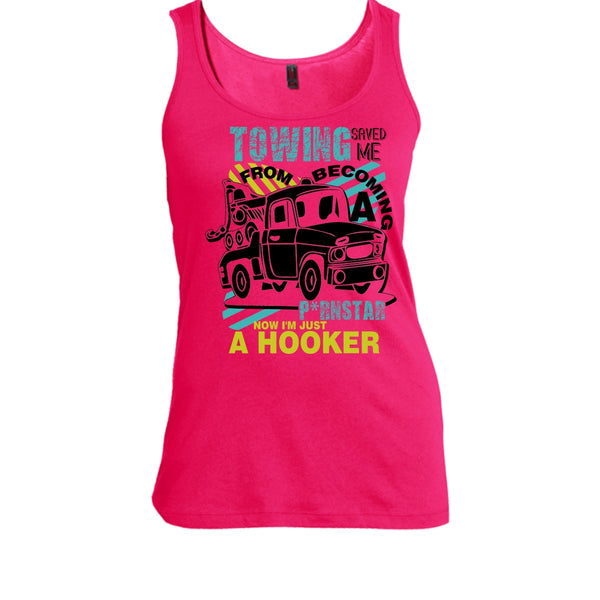 Towing Saved Me T Shirt, I'm A Trucker Tank Top