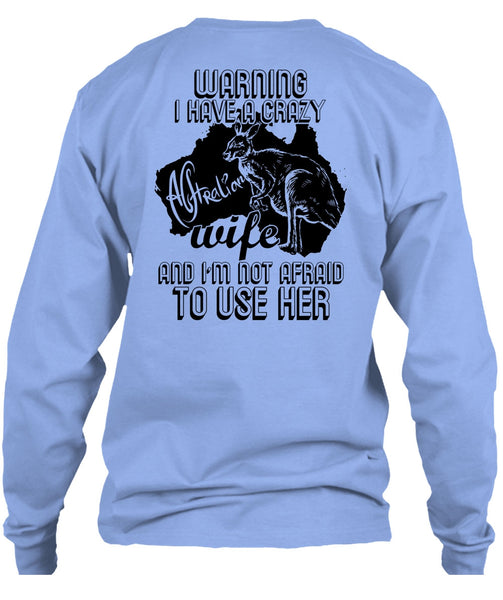 I Have A Crazy Australian Wife T Shirt, I Love Wife T Shirt