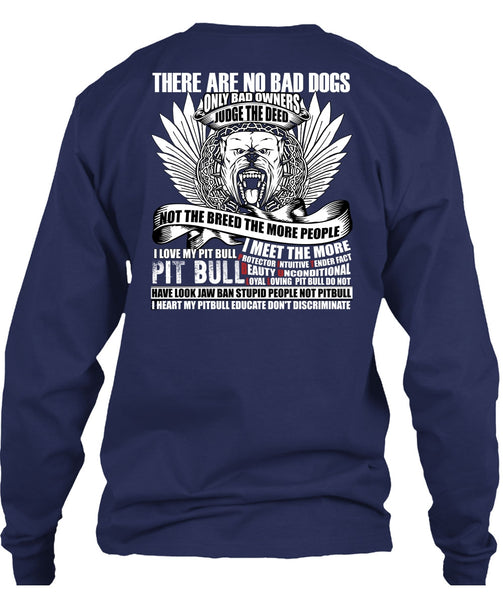 I Love My Pit Bull T Shirt, There Are No Bad Dogs T Shirt