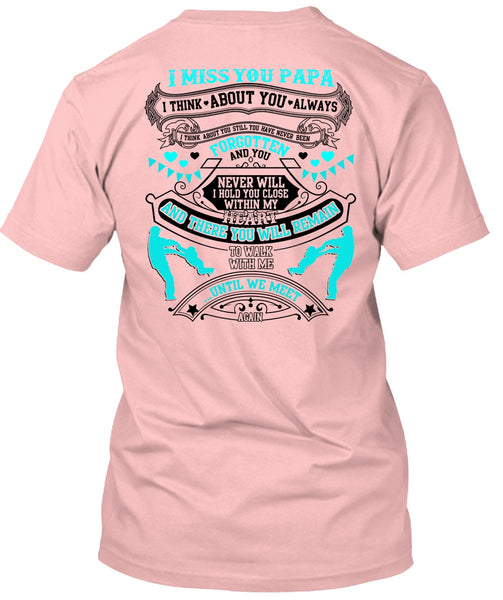 I Miss You Papa T Shirt, I Love Daddy T Shirt