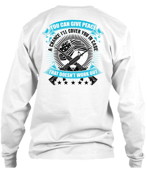 You Can Give Peace T Shirt, I Love Veteran T Shirt