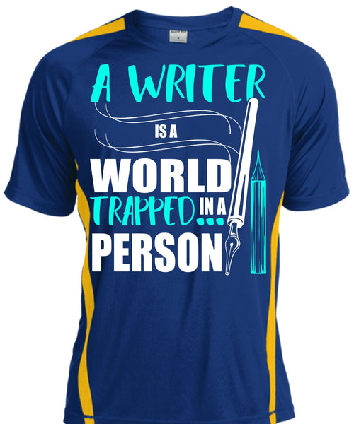 A Writer Is World Trapped In A Person T Shirt, Being A Writer T Shirt, Cool Shirt
