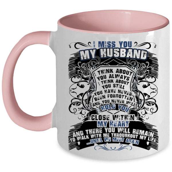 Cool Gift For Wedding Coffee Mug, I Miss You My Husband Accent Mug