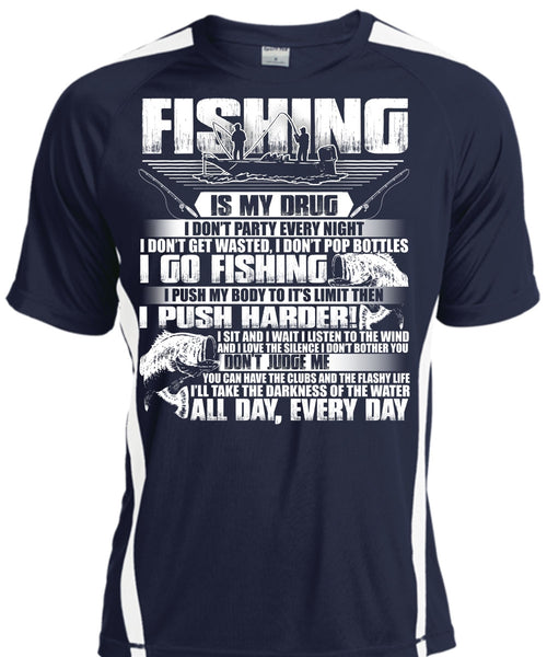Fishing Is My Drug T Shirt, I Go Fishing T Shirt, Cool Shirt