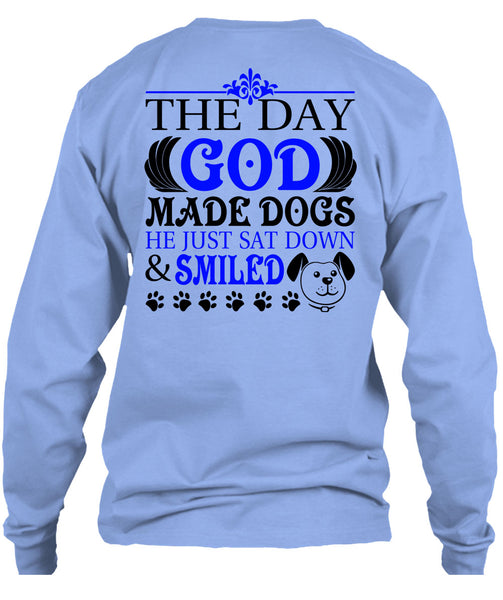 The Day God Made Dogs T Shirt, Loving T Shirt