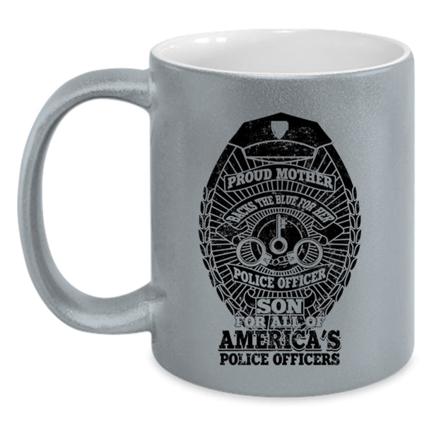 American's Police Officers Coffee Mug, Proud Mother Backs The Blue Accent Mug