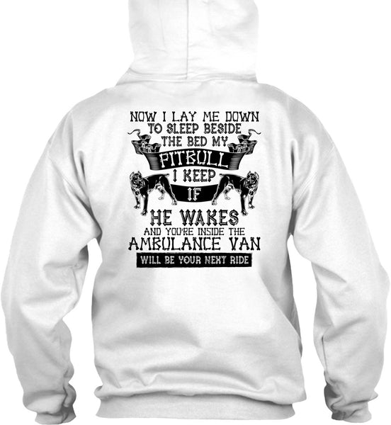 Sleep Beside The Bed My Pit Bull T Shirt, I Love My Dog T Shirt