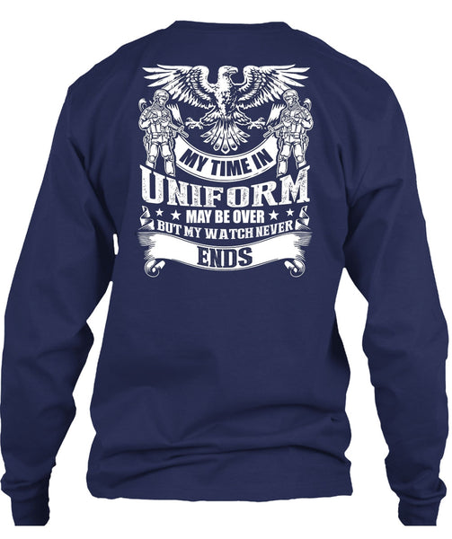 My Time In Uniform T Shirt, Being A Veteran T Shirt