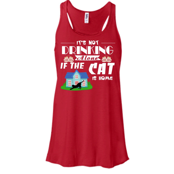 It's Not Drinking Alone If The Cat Is Home Shirt, Cool Cat Shirt