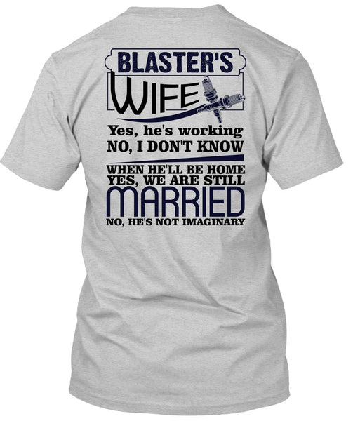 Blaster's Wife T Shirt, I Love Wife T Shirt