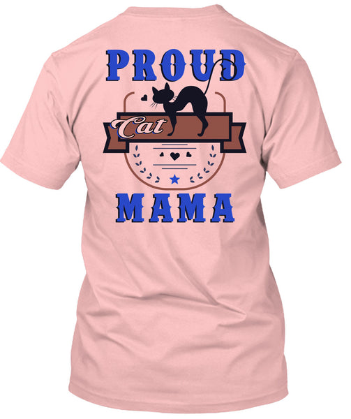 Proud Cat Mama T Shirt, Being A Mother T Shirt