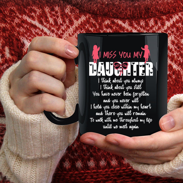 I Miss You My Daughter Coffee Mug, Cool Gift For My Dad Coffee Cup