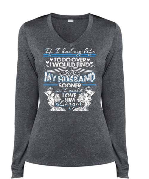 I Would Find My Husband T Shirt, Being A Husband T Shirt, Cool Shirt (Ladies LS Heather V-Neck)