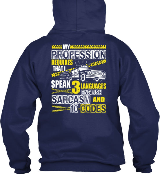 My Profession Requires T Shirt, 3 Languages English T Shirt