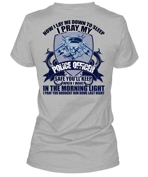 I Pray My Police Officer T Shirt, I Love Police T Shirt