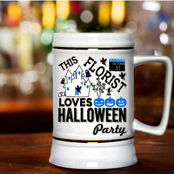 Cute Florist Beer Stein 22oz, This Florist Loves Halloween Party Beer Mug
