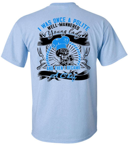 I Became A Chef T Shirt, I Love Cooking T Shirt