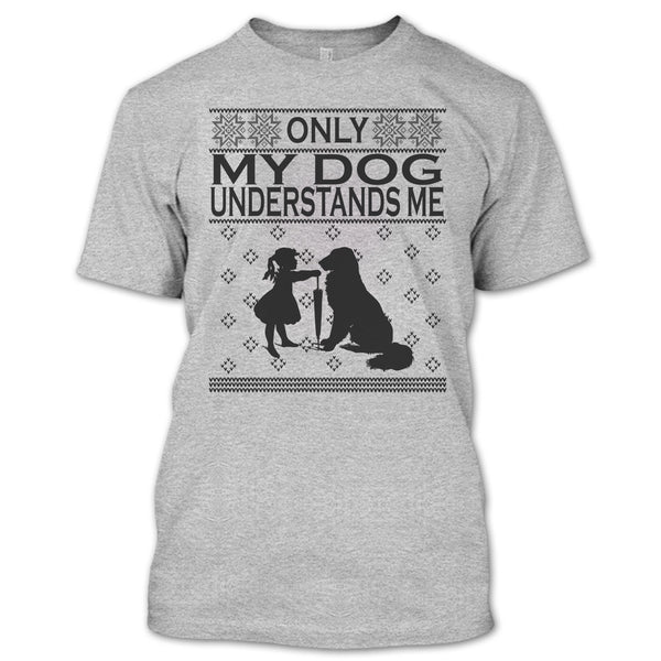 Only My Dog Understand Me T Shirt, Dog Merry Christmas T Shirt