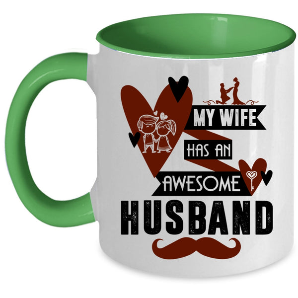 Lovely Wife Coffee Mug, My Wife Has An Awesome Husband Accent Mug