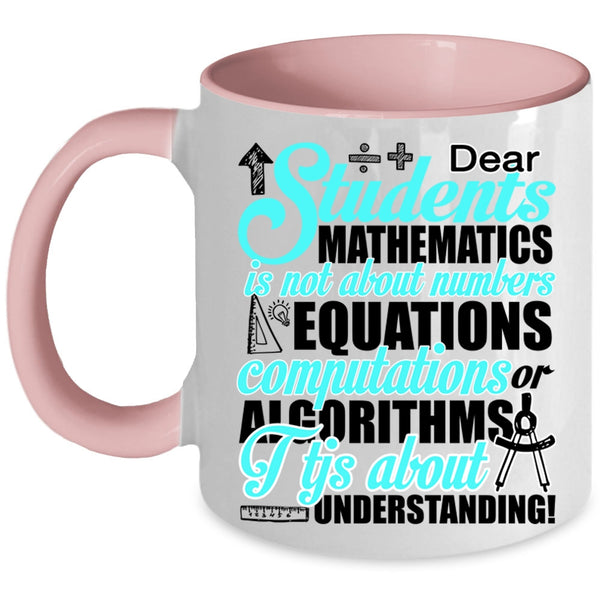 I Love Mathematics Coffee Mug, Students Mathematics Accent Mug